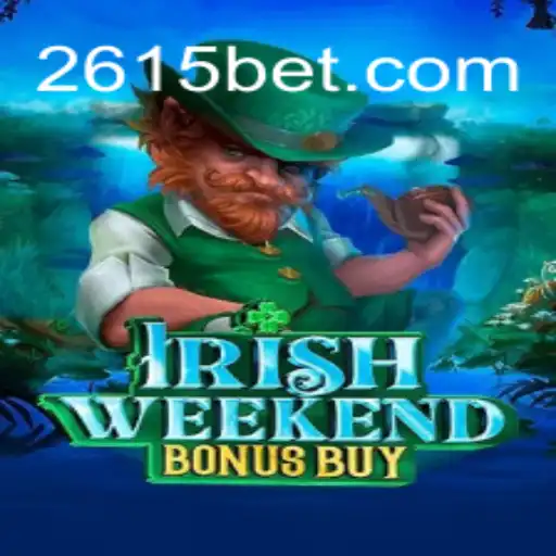 IrishWeekendBonusBuy: Descubra o Mundo Emocionante do 615bet