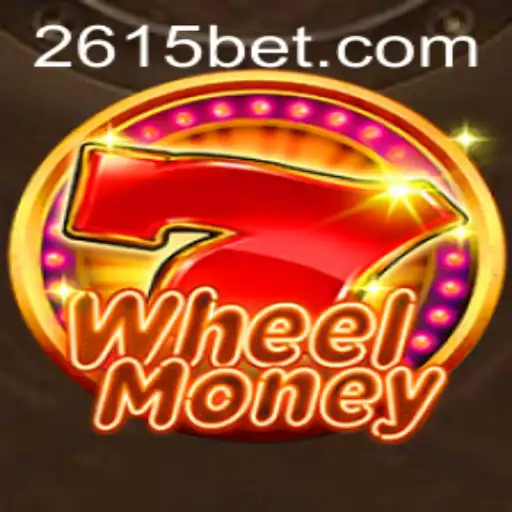 Descubra o Empolgante Mundo de WheelMoney e a Estratégia 615bet
